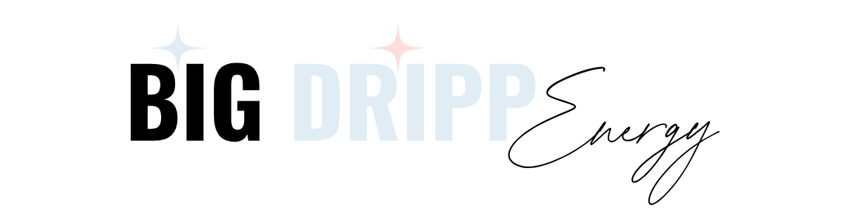 Big Dripp Energy